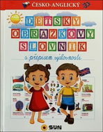 Dětský obrázkový slovník s přepisem výslovnosti: česko-anglický - Kniha