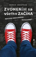 Zvonením sa všetko začína: Neberú drogy, neboli na infekčnom... čo je to za mládež? - Kniha