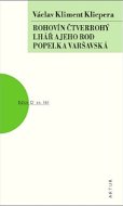 Rohovín Čtverrohý Lhář a jeho rod Popelka varšavská: sv. 161 - Kniha