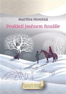 Prokletí jménem Rozálie: Moravské případy Jakuba a Viléma - Kniha