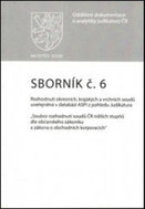 Sborník č. 6 Rozhodnutí okresních, krajských a vrchních soudů: uveřejněná v databázi ASPI z pohledu  - Kniha