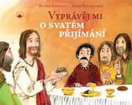 Vyprávěj mi o svatém přijímání - Kniha