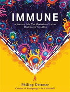 Immune: A Journey Into the Mysterious System That Keeps You Alive - Kniha