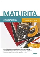Maturita z matematiky: Didaktický test 2022–2023 - Kniha