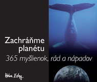 Zachráňme planétu: 365 myšlienok, rád a nápadov - Kniha