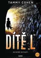 Dítě "L": Za chyby se platí ... - Kniha