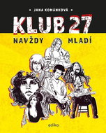 Klub 27: Navždy mladí - Kniha