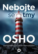 Nebojte se tmy: Objevte relaxační účinky tmy přinášející hluboký klid - Kniha