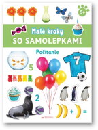 Počítanie  Malé kroky so samolepkami 5+ - Kniha