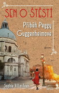 Sen o štěstí: Příběh Peggy Guggenheimové - Kniha