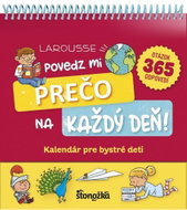 Povedz mi prečo na každý deň: Kalendár pre bystré deti - Kniha