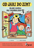 Od jari do zimy: Hravá knížka pre predškolákov - Kniha