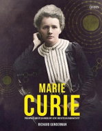 Marie Curie: Průkopnice, nositelka Nobelovy ceny, objevitelka radioaktivity - Kniha