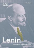 Lenin: Osobnost, ideologie, teror - Kniha
