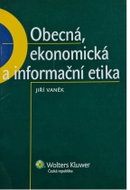 Obecná, ekonomická a informační etika - Kniha
