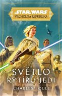 STAR WARS Světlo rytířů Jedi: Vrcholná Reoublika - Kniha