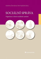 Sociální správa: Organizace a řízení sociálních systémů - Kniha