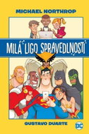 Milá Ligo spravedlnosti - Kniha