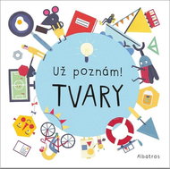 Už poznám! Tvary - Kniha