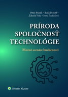 Príroda, spoločnosť, technológie: Možné scenáre budúcnosti - Kniha