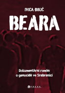 Beara: Dokumentární román o genocidě ve Srebrenici - Kniha