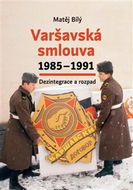Varšavská smlouva 1985–1991: Dezintegrace a rozpad - Kniha