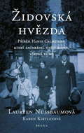 Židovská hvězda: Příběh Hanse Calmeyera, který zachránil tisíc rodin, včetně mé - Kniha