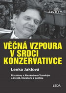 Věčná vzpoura v srdci konzervativce: Rozhovor o životě, literatuře a politice - Kniha