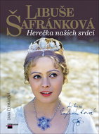 Libuše Šafránková: Herečka našich srdcí - Kniha