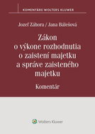 Zákon o výkone rozhodnutia o zaistení majetku a správe zaisteného majetku - Kniha