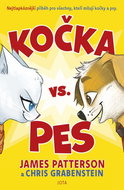 Kočka vs. pes: Nejtlapkóznější příběh pro všechny, kteří milují kočky a psy. - Kniha