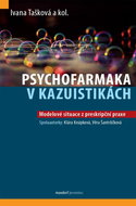 Psychofarmaka v kazuistikách: Modelové situace z preskripční praxe - Kniha