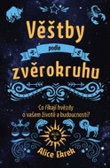 Věštby podle zvěrokruhu: Co říkají hvězdy o vašem životě a budoucnosti? - Kniha