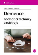 Demence: hodnoticí techniky a nástroje - Kniha