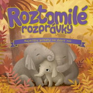 Roztomilé rozprávky: Najmilšie príbehy na dobrú noc - Kniha