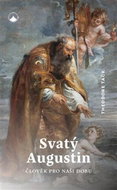 Svatý Augustin: Člověk pro naši dobu - Kniha
