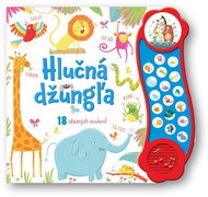 Hlučná džungľa: 18 úžasných zvukov - Kniha