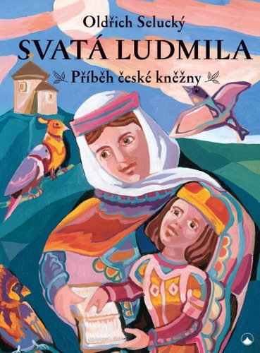 Svatá Ludmila: Příběh české kněžny - Kniha - Main image