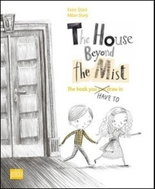 The House Beyond the Mist: The book you have to draw in - Kniha