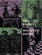Marnosti úniku - Kniha