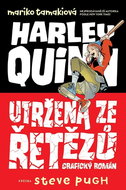 Harley Quinn Utržená ze řetězů - Kniha