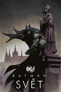 Batman Svět - Kniha