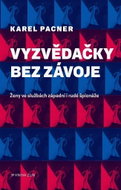 Vyzvědačky bez závoje: Ženy západní i rudé špionáže - Kniha