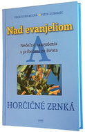 Nad Evanjeliom A: Nedeľné zamyslenia s príbehmi zo života - Kniha