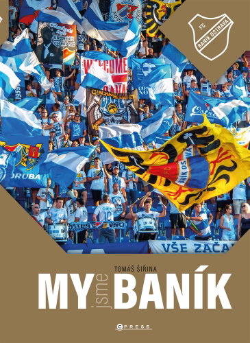My jsme Baník: 100 let legendy - Kniha - Main image