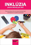 INKLÚZIA – PESTRÉ AKTIVITY PRE DETI - Kniha