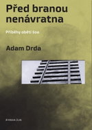 Před branou nenávratna: Příběhy obětí šoa - Kniha