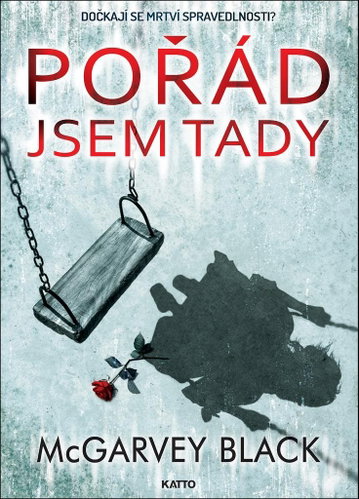 Pořád jsem tady: Dočkají se mrtví spravedlnosti? - Kniha - Main image