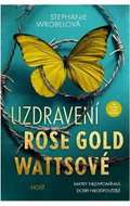 Uzdravení Rose Gold Wattsové - Kniha