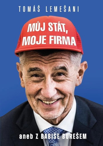 Můj stát, moje firma aneb Z Babiše Burešem - Kniha - Main image
